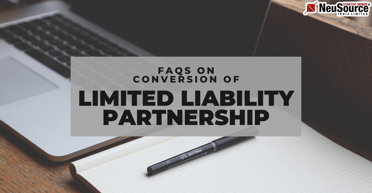 Conversion of Limited Liability Partnership into Company