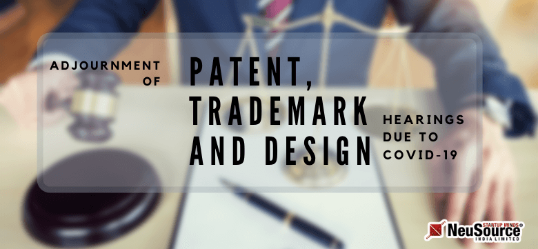 Adjournment  of Patent, Trademark and Design Hearing Due to Covid -19