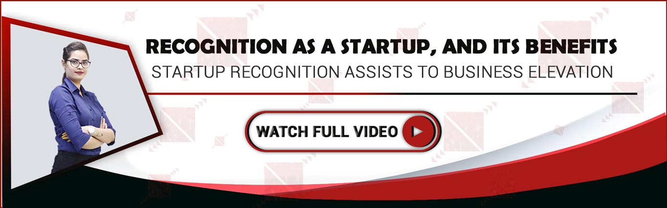 startup recognition and its benifits